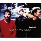 Out Of My Head by Fastball
