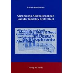 Chronische Alkoholkrankheit und der Modality Shift Effect
