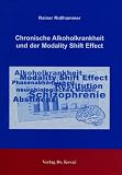 Chronische Alkoholkrankheit und der Modality Shift Effect