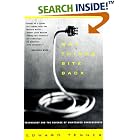 Click here to buy Why Things Bite Back: Technology and the Revenge of Unintended... by  Edward Tenner.