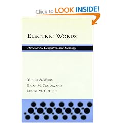 Electric Words: Dictionaries, Computers and Meanings (ACL-MIT Press Series in Natural Language Processing)