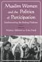 Muslim Women and the Politics of Participation: Implementing the Beijing Platform (Gender, Culture, and Politics in the Middle East)