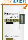 Personality-Guided Therapy (Wiley Series on Personality Process