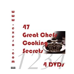 47 Great Chefs Secret Cooking Techniques