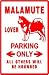 ALASKAN MALAMUTE LOVERS PARKING sign st