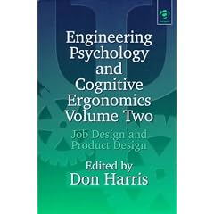 Engineering Psychology and Cognitive Ergonomics: Job Design and Product Design v. 2 (Engineering psychology & cognitive ergonomics)