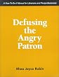 Defusing the Angry Patron