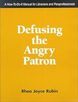 Defusing the Angry Patron