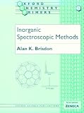 Picture Of Inorganic Spectroscopic Methods (Oxford Chemistry Primers) (Alan K. Brisdon)
