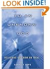 To An Unknown God: Religious Freedom On Trial