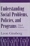 Understanding Social Problems, Policies and Programs (Social Problems and Social Issues)