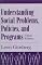 Understanding Social Problems, Policies and Programs (Social Problems and Social Issues)
