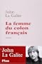 La femme du colon francais: Roman (French Edition)