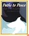 Paths to Peace: People Who Changed the World: People Who Changed the World