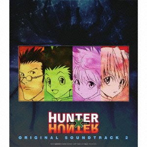TVアニメ「HUNTER×HUNTER」オリジナル・サウンドトラック2 平野義久