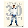 I miei men� da 30 minuti