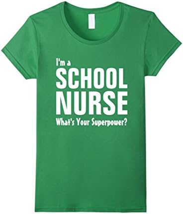 Women's I'm a School Nurse what's your superpower? T-shirt XL Grass