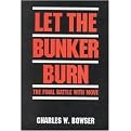 Let the Bunker Burn (The Final Battle With Move) (Hardcover)