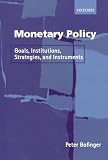 Monetary Policy: Goals, Institutions, Strategies, and Instruments