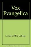 Vox evangelica : biblical and historical essays