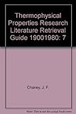 Thermophysical properties research literature retrieval guide : 1900-1980