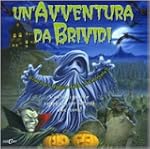 Un'avventura da brividi. Con gadget