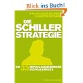 Die Schiller-Strategie: Die 33 Erfolgsgeheimnisse des Klassikers