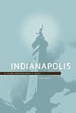Indianapolis: A Young Professional's Guide