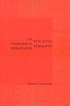 The Intellectual Foundation of Information Organization (Digital Libraries and Electronic Publishing)