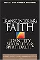 Transgendering Faith: Identity, Sexuality, And Spirituality
