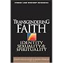 Transgendering Faith: Identity, Sexuality, And Spirituality