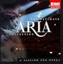 The Ultimate Aria Collection ~ A Passion for Opera