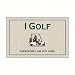 I Golf, Therefore I Am Not Here Doormat