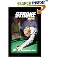 Stroke: A Novel by  Carlos Ledson Miller