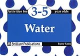 Water : activities for 3-5 year olds