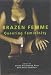 Brazen Femme: Queering Femininity