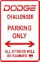 Dodge Challenger Parking Only Sign