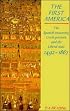 The First America: The Spanish Monarchy, Creole Patriots and the Liberal State 1492-1867