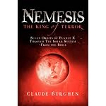 Nemesis: The King of Terror: Seven Orbits of Planet X through the Solar System book cover
