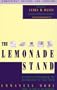 The Lemonade Stand: A Guide to Encouraging the Entrepreneur in Your Child