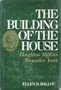 The Building of the House; Houghton Mifflin's Formative Years