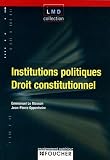 Institutions politiques - Droit constitutionnel