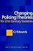 Changing Policing Theories for 21st Century Societies
