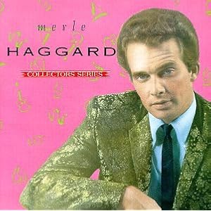Capitol Collectors Series: Merle Haggard