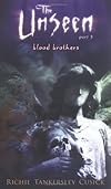 Blood Brothers: The Unseen #3 (Cusick, Richie Tankersley. Unseen)