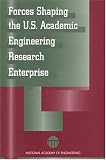 Forces Shaping the U.S. Academic Engineering Research Enterprise