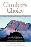Climber's Choice: The Best Climbing Writers Present Their Best Work