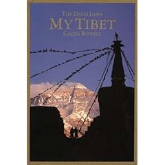 My Tibet, Text by his Holiness the Fourteenth Dali Lama of Tibet