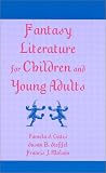 Fantasy Literature For Children And Young Adults