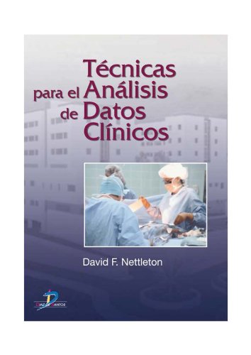 Técnicas para el análisis de datos clínicos: 1 (Spanish Edition)